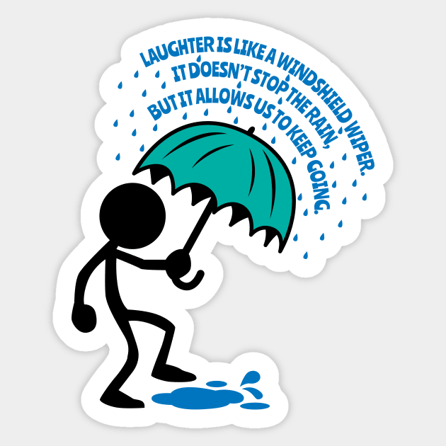 Laughter Is Like A Windshield Wiper Sticker by Teamtsunami6
